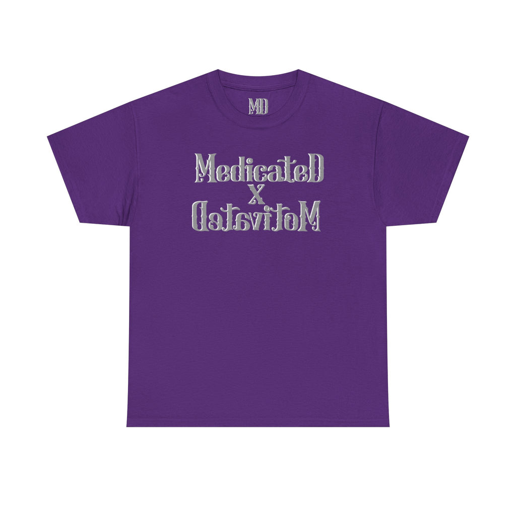 Medicated x Motivated Cotton T