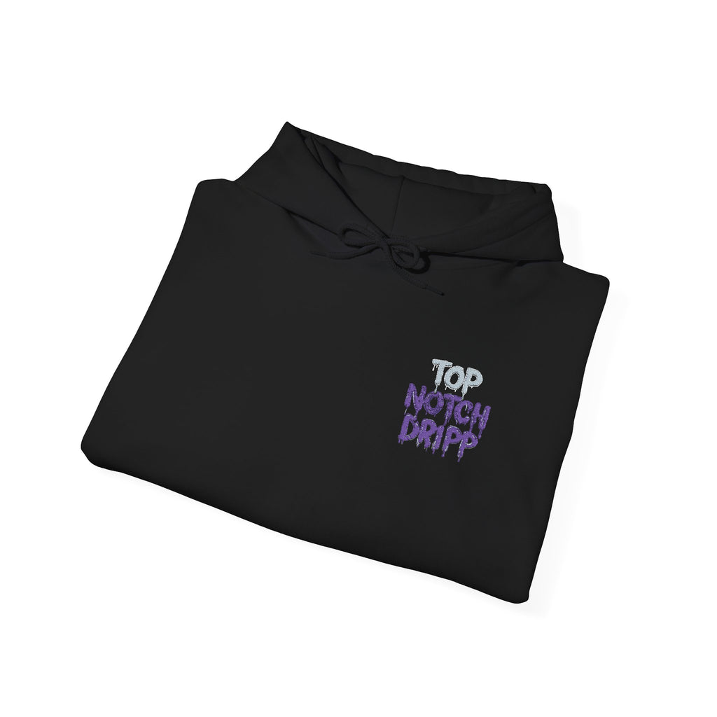 Top Notch Dripp Hoodie