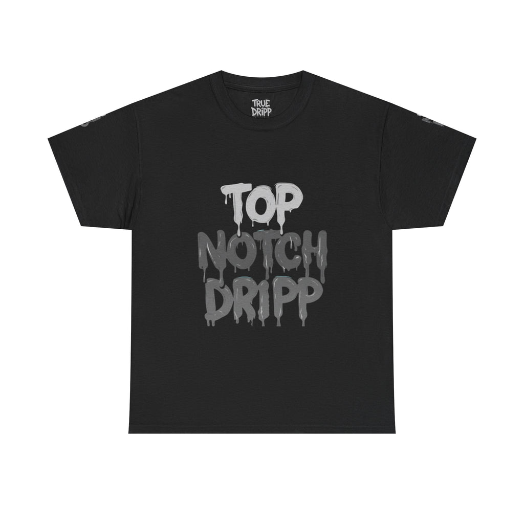 Top Notch Dripp Cotton T