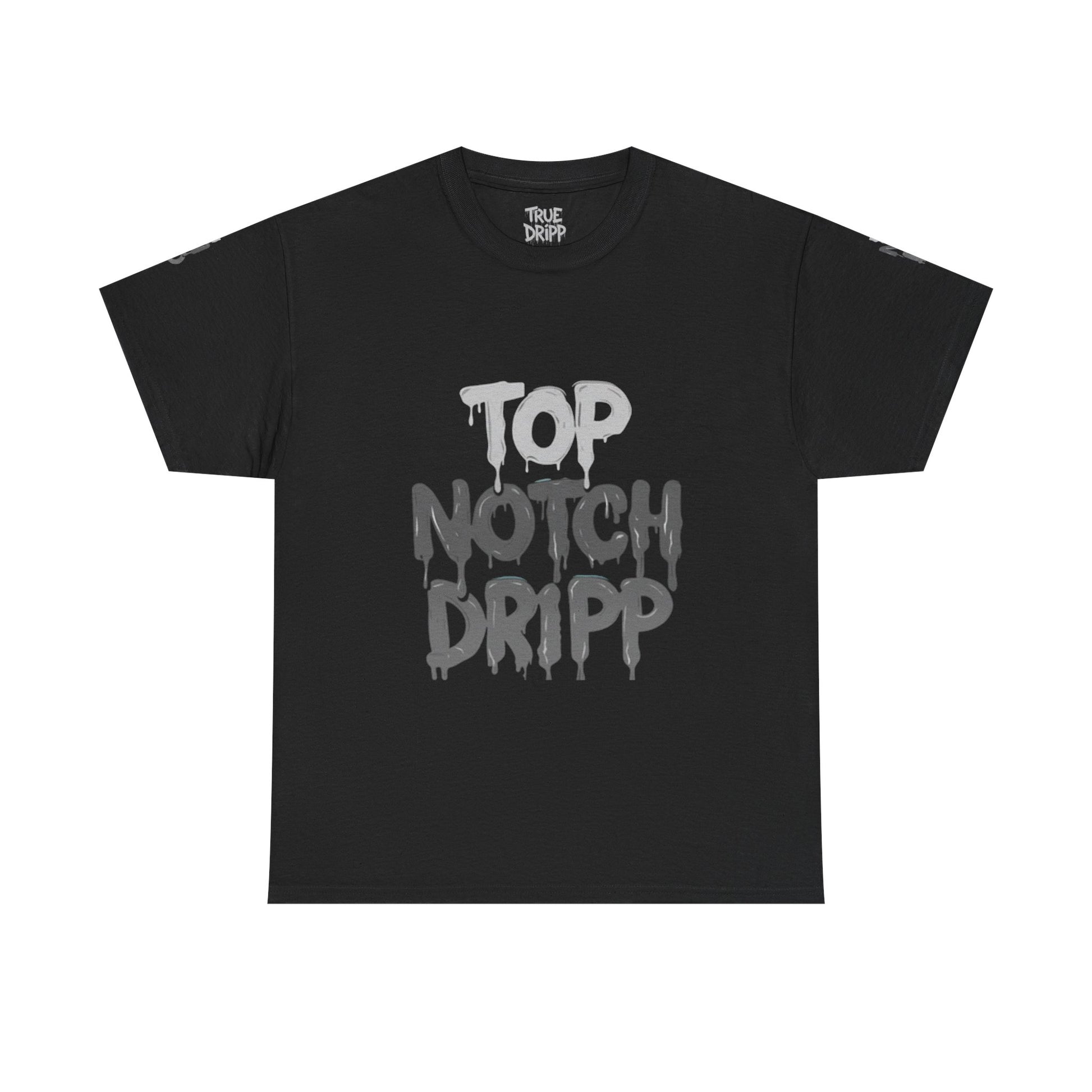 Top Notch Dripp Cotton T