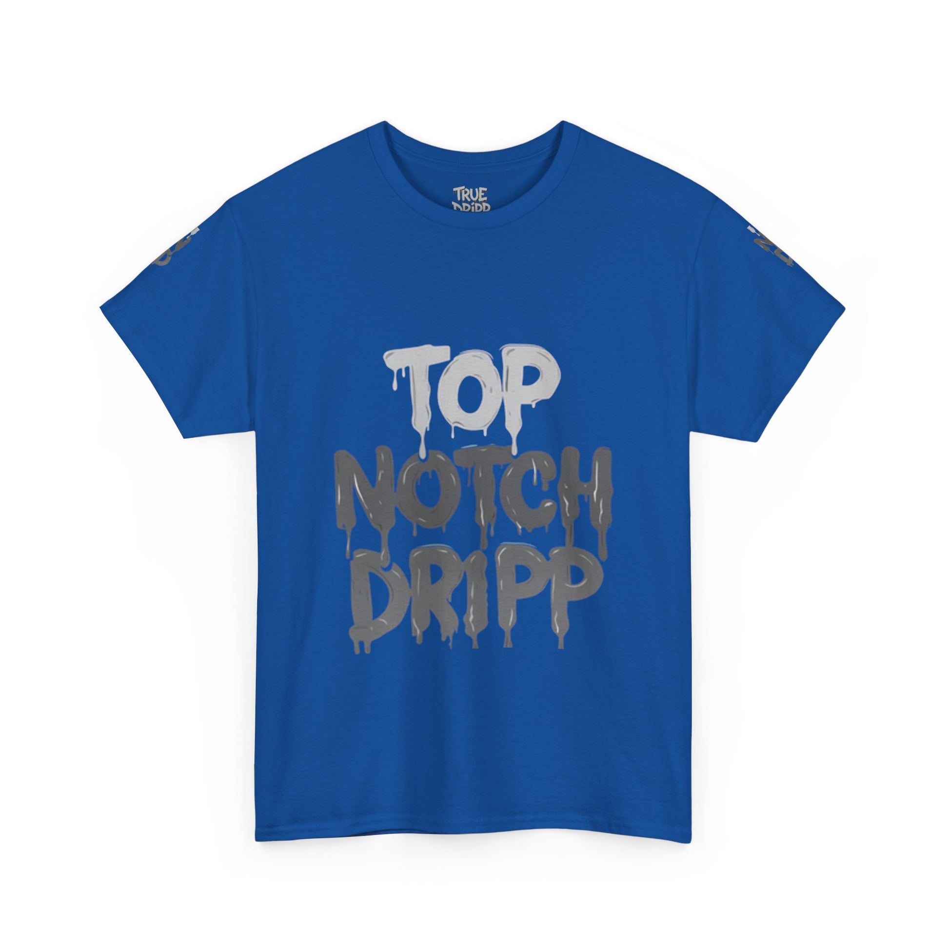 Top Notch Dripp Cotton T