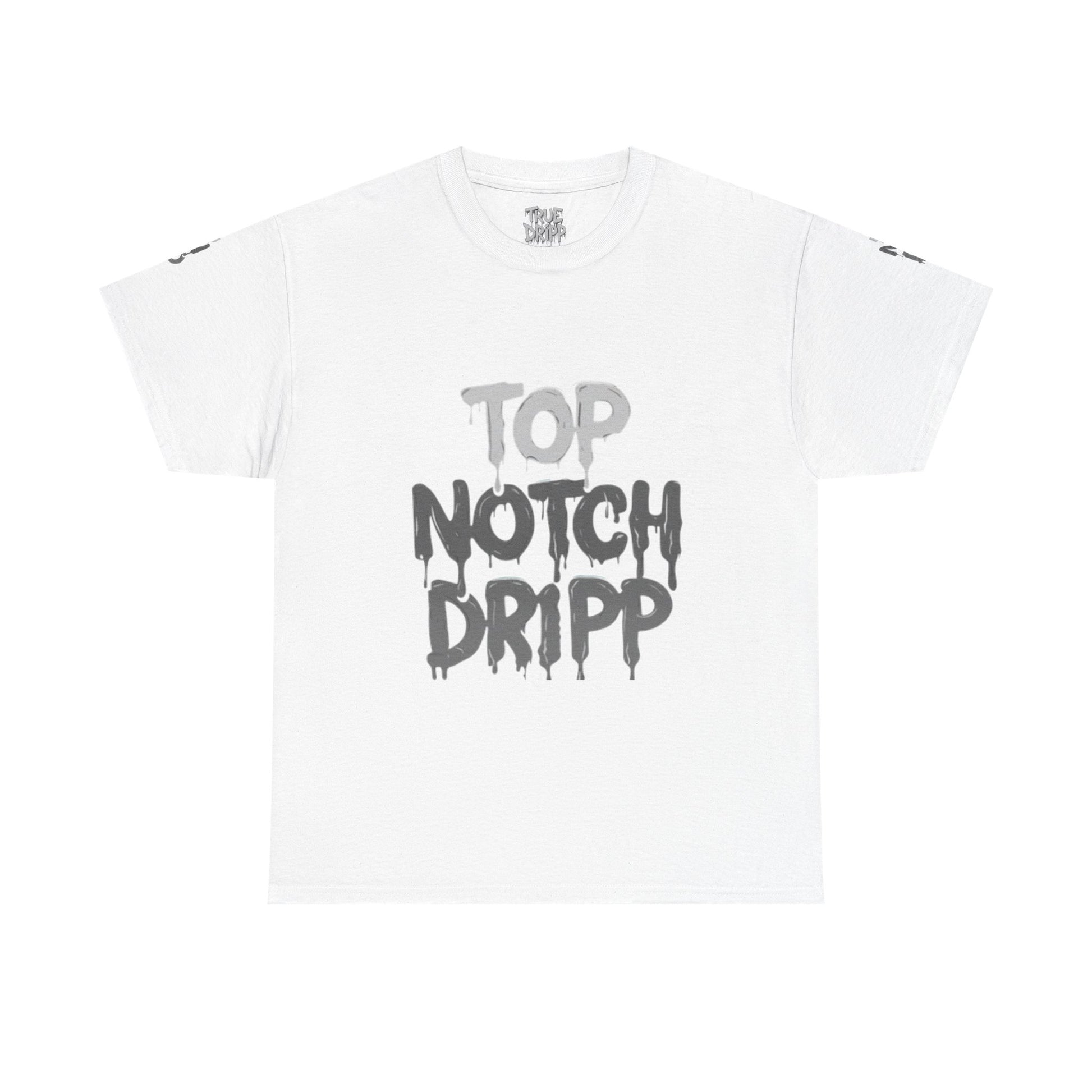 Top Notch Dripp Cotton T