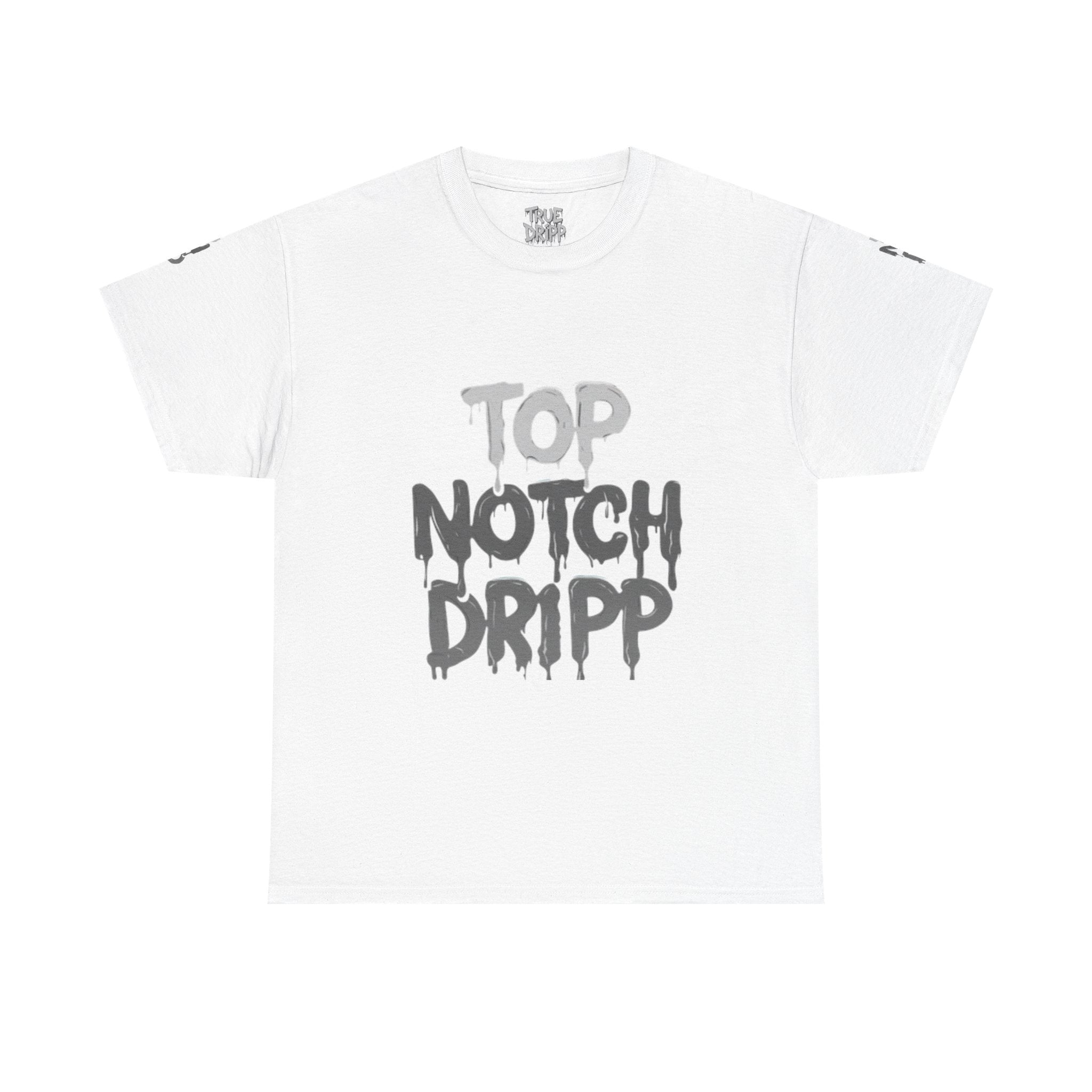 Top Notch Dripp Cotton T