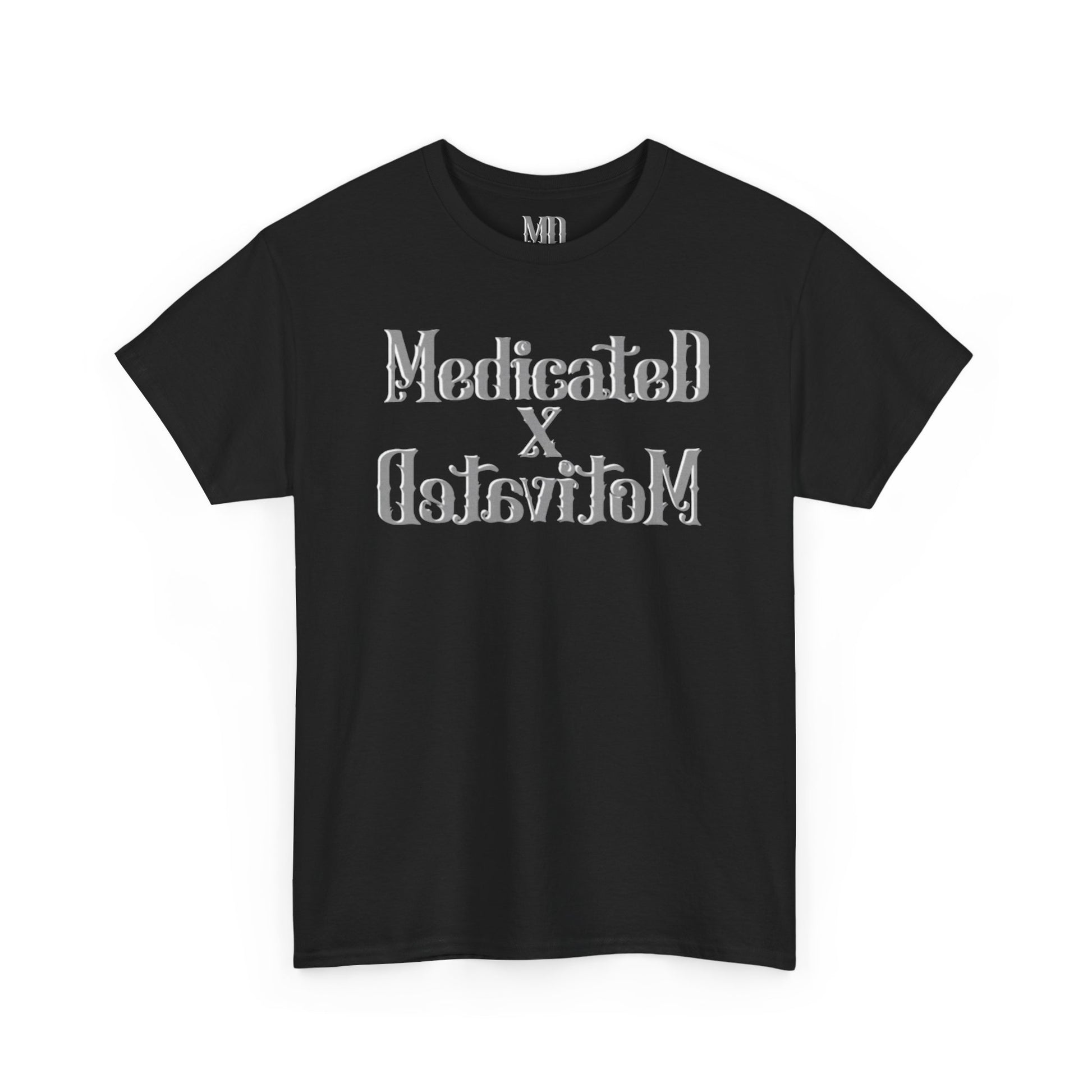 Medicated x Motivated Cotton T