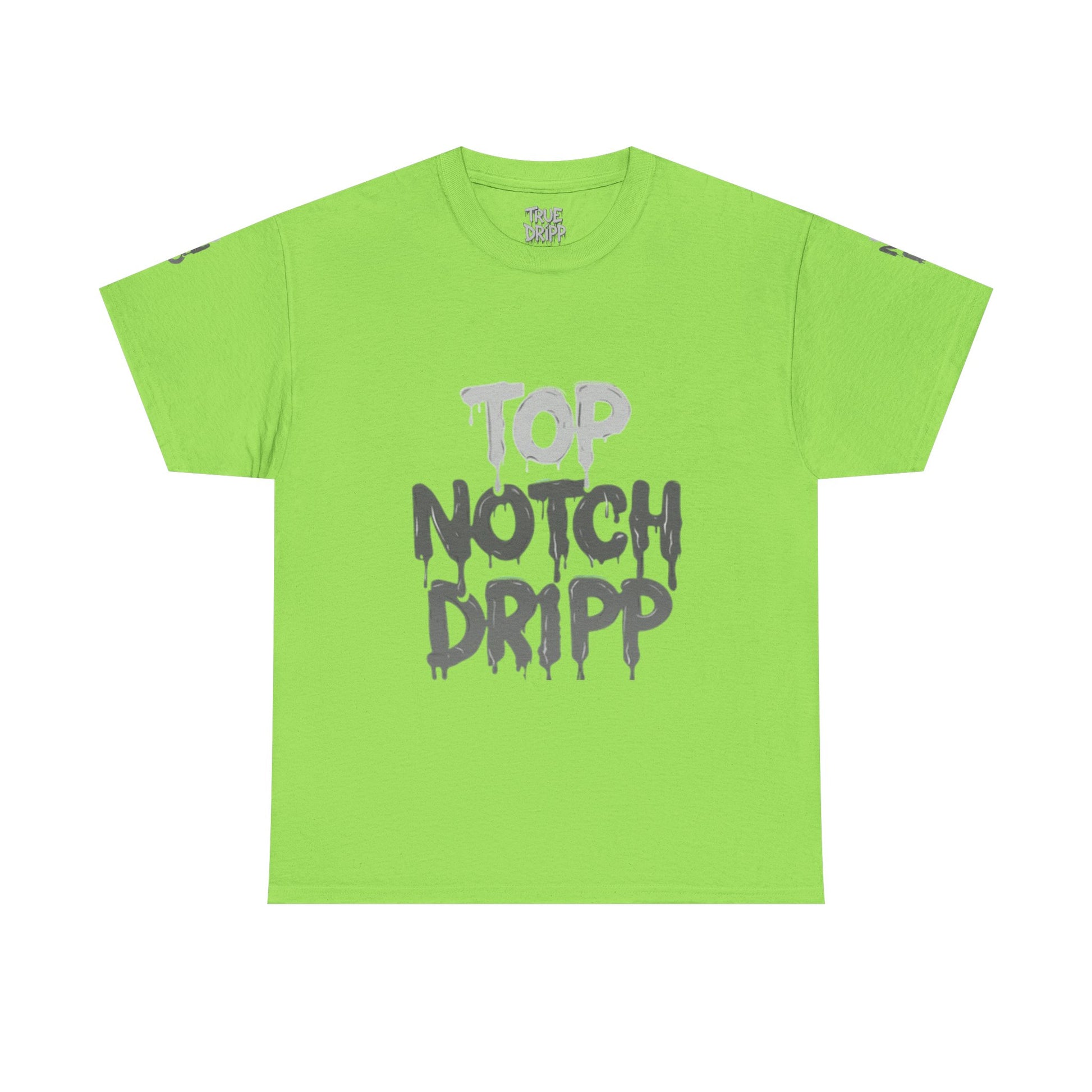 Top Notch Dripp Cotton T