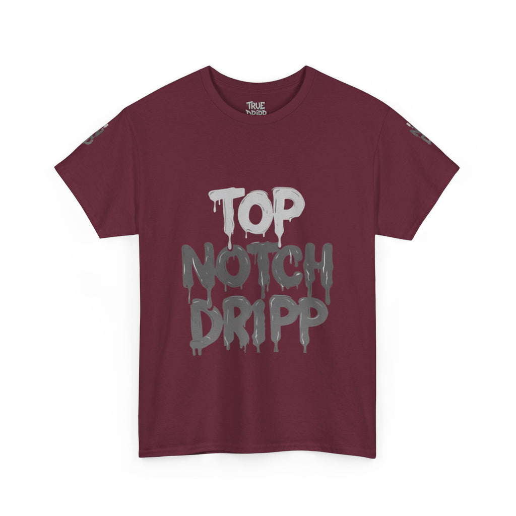 Top Notch Dripp Cotton T