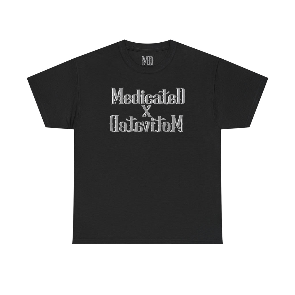 Medicated x Motivated Cotton T