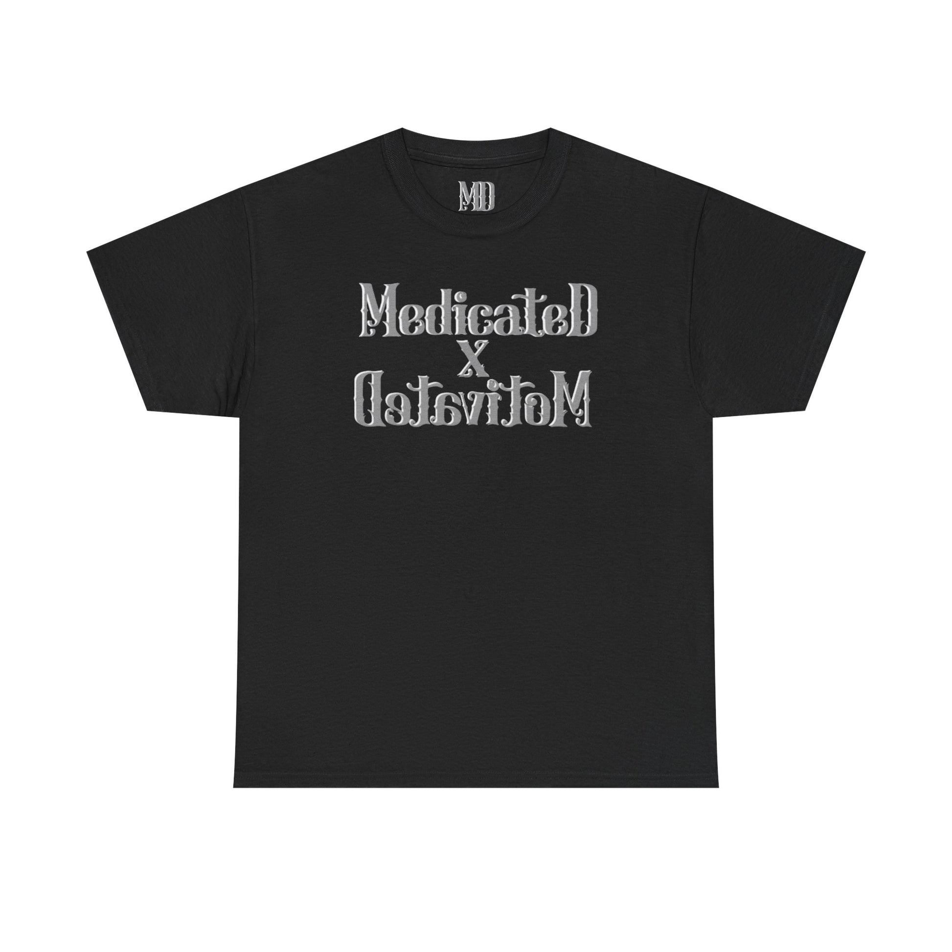Medicated x Motivated Cotton T