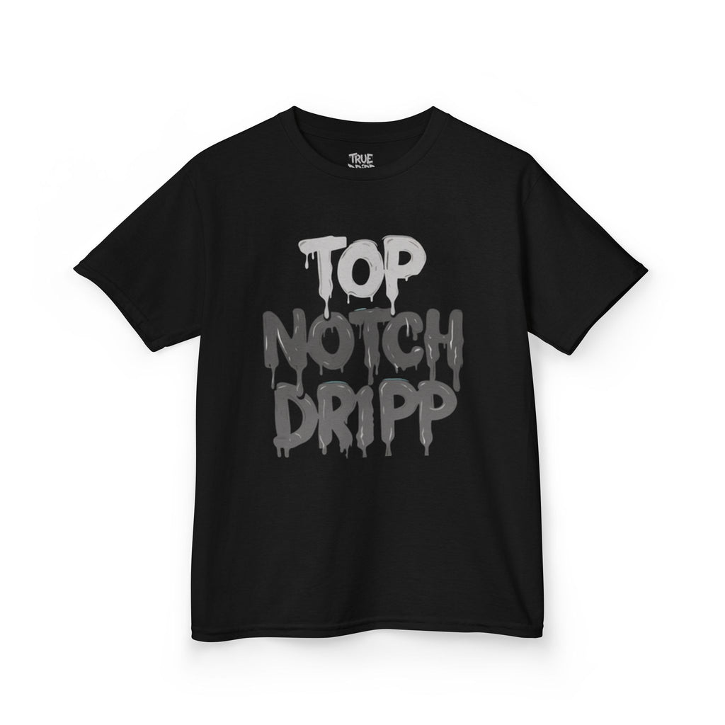 Top Notch Dripp Kids T