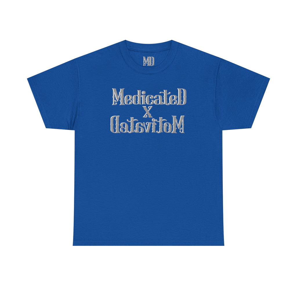 Medicated x Motivated Cotton T