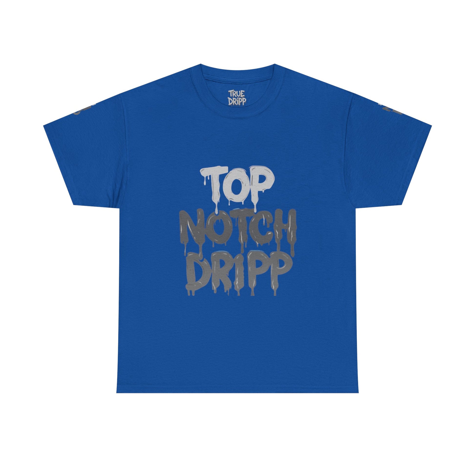 Top Notch Dripp Cotton T