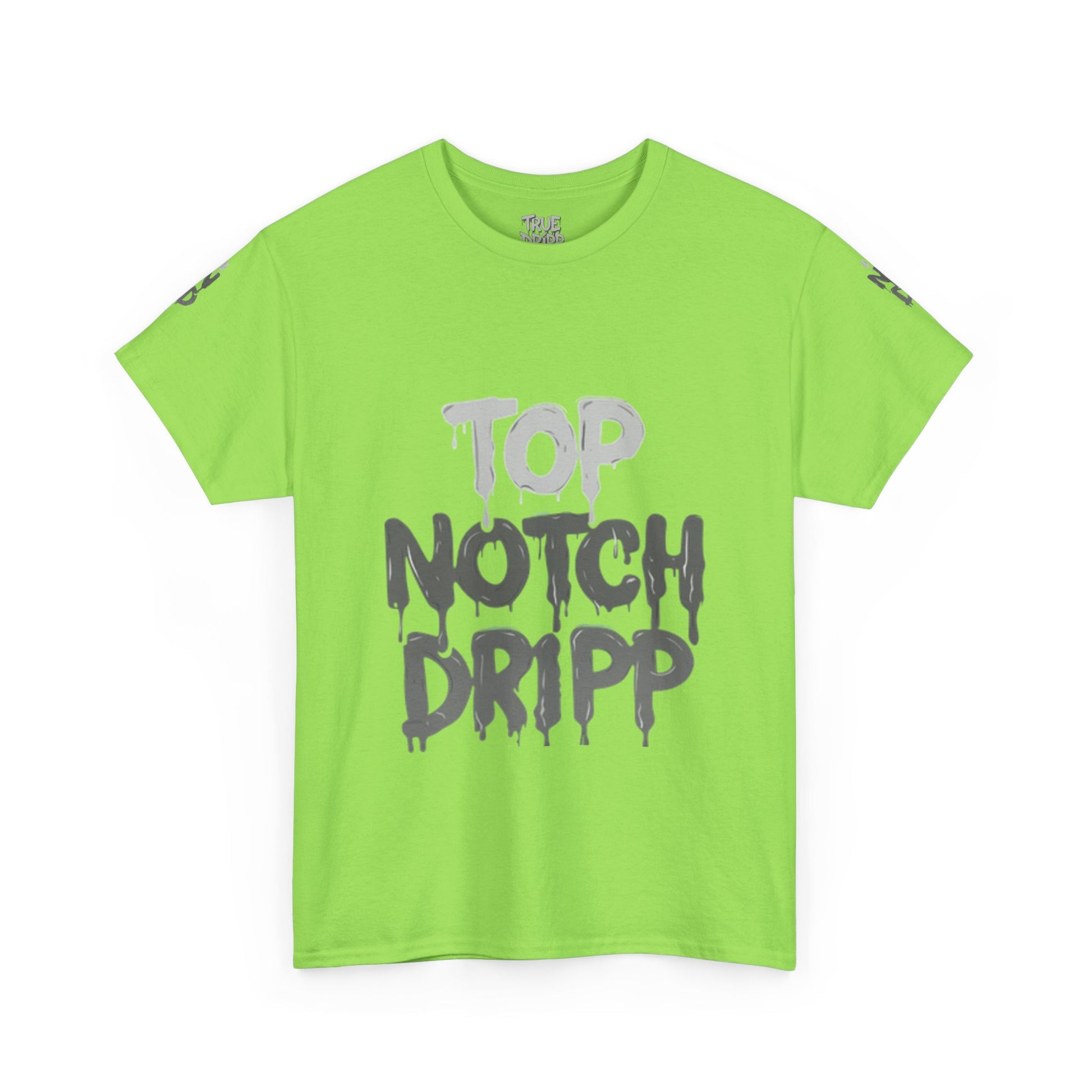 Top Notch Dripp Cotton T