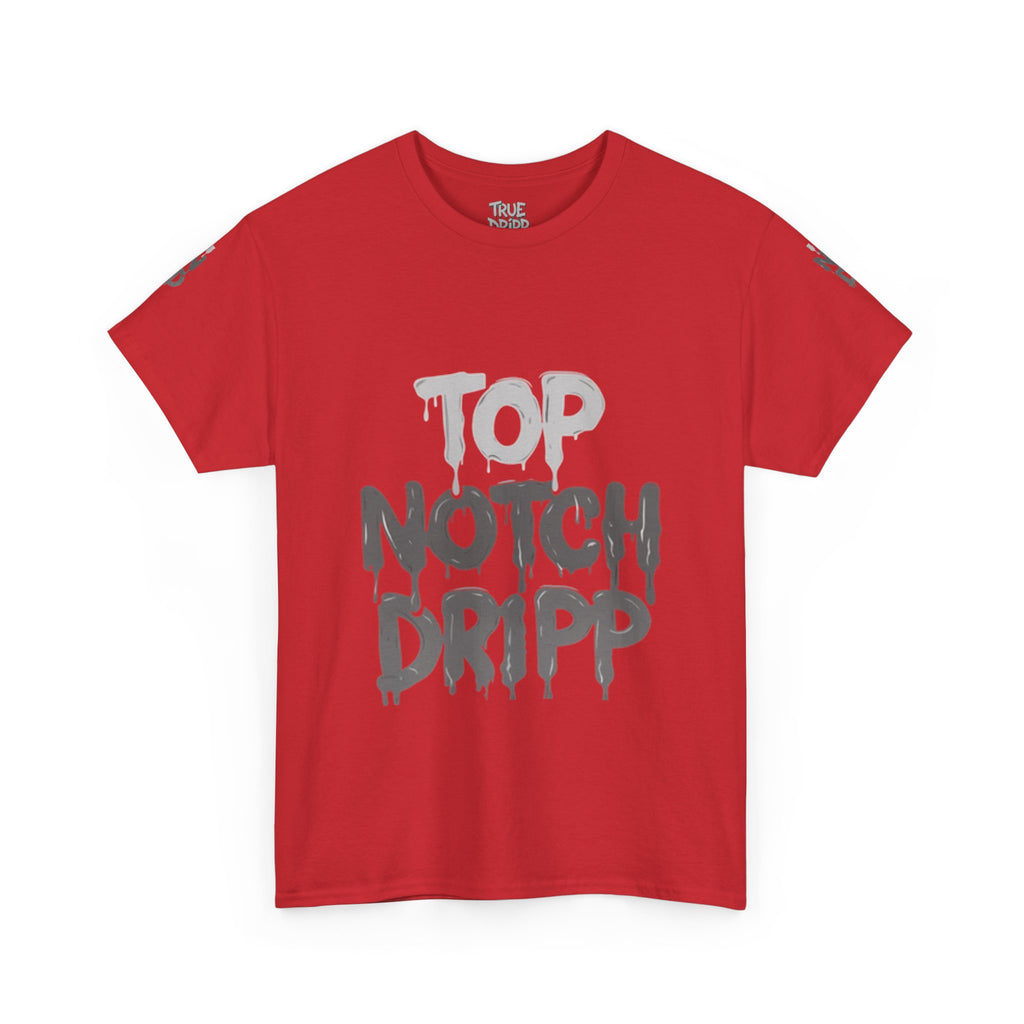 Top Notch Dripp Cotton T