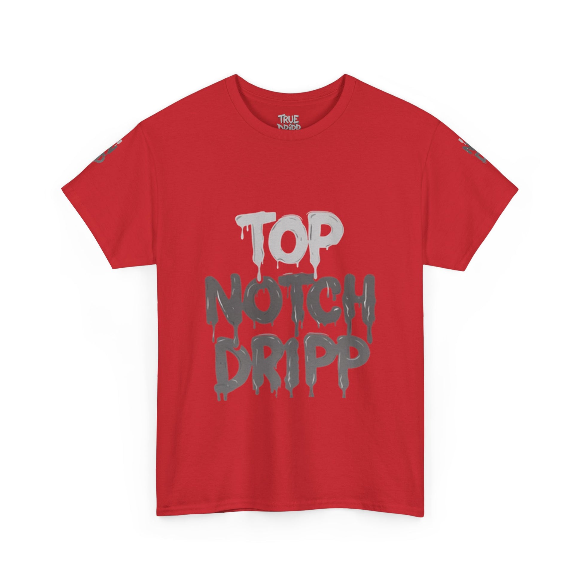 Top Notch Dripp Cotton T