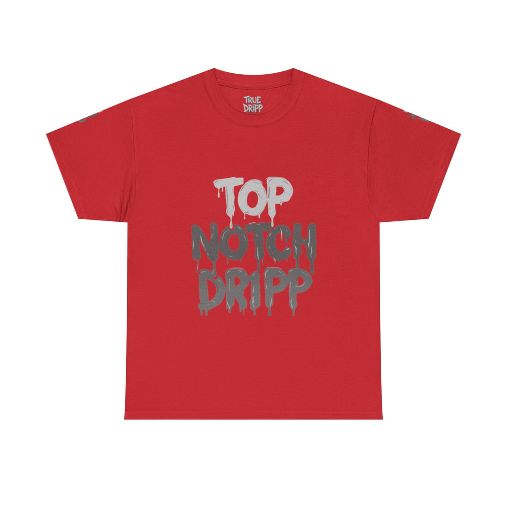 Top Notch Dripp Cotton T