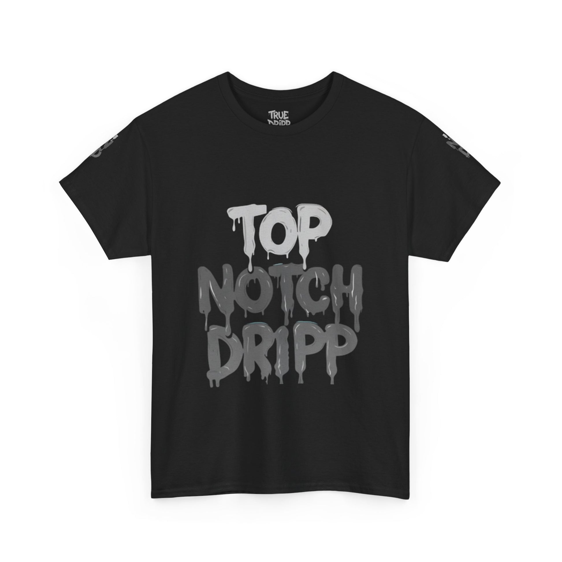 Top Notch Dripp Cotton T