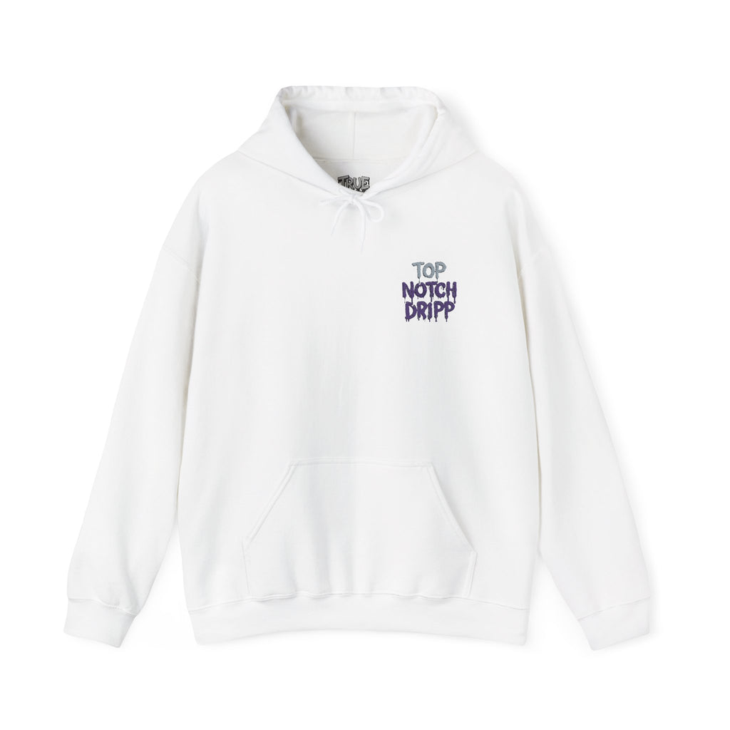 Top Notch Dripp Hoodie