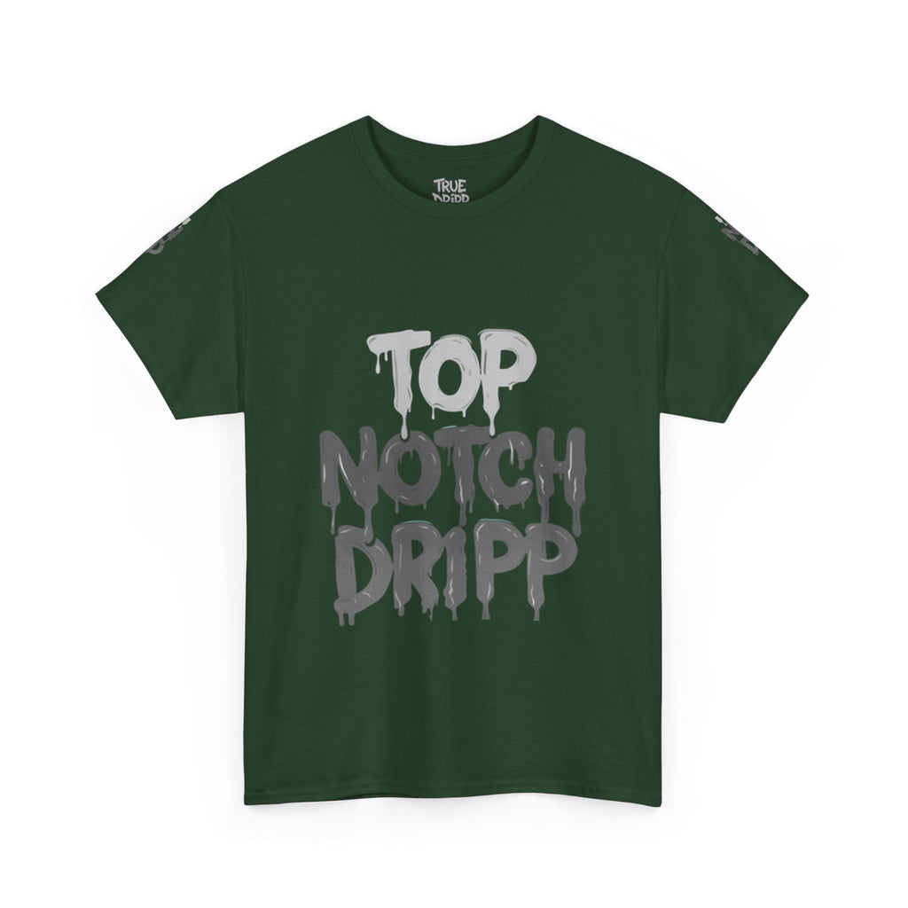 Top Notch Dripp Cotton T