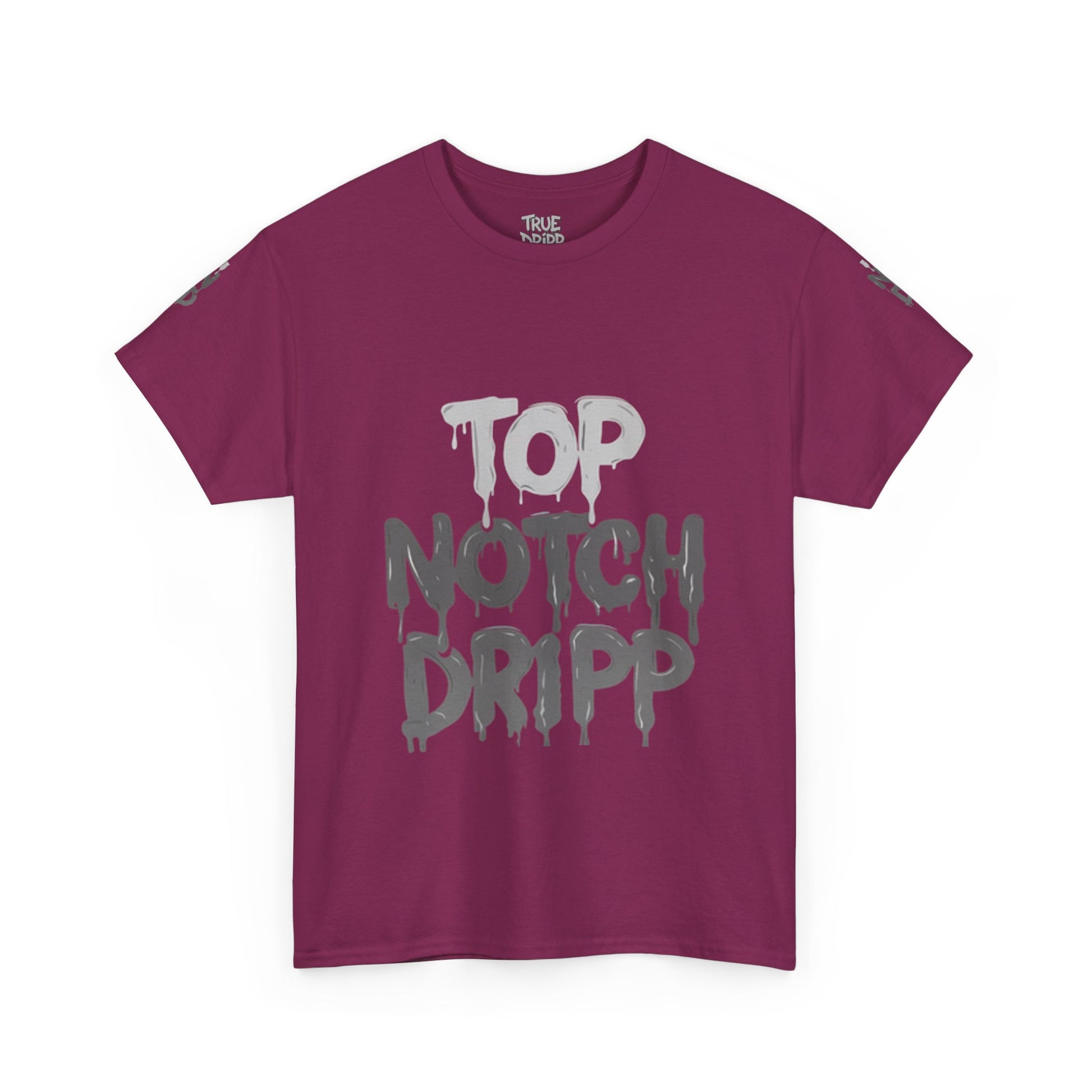 Top Notch Dripp Cotton T