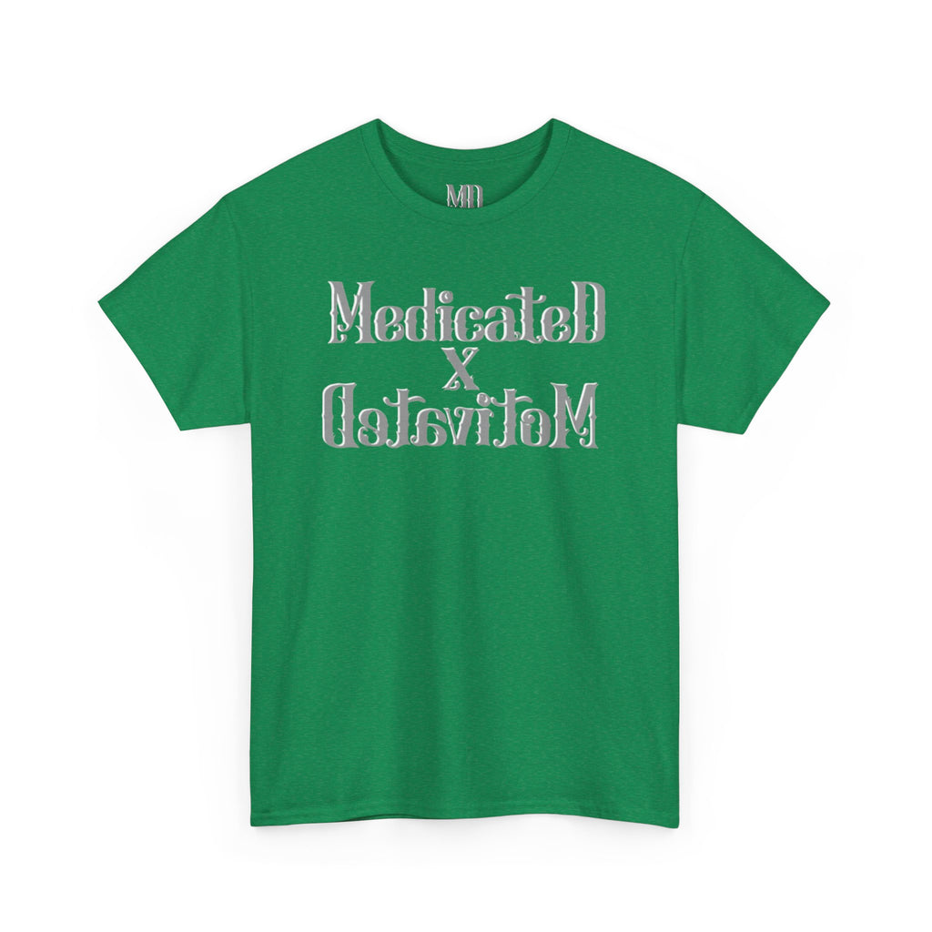 Medicated x Motivated Cotton T