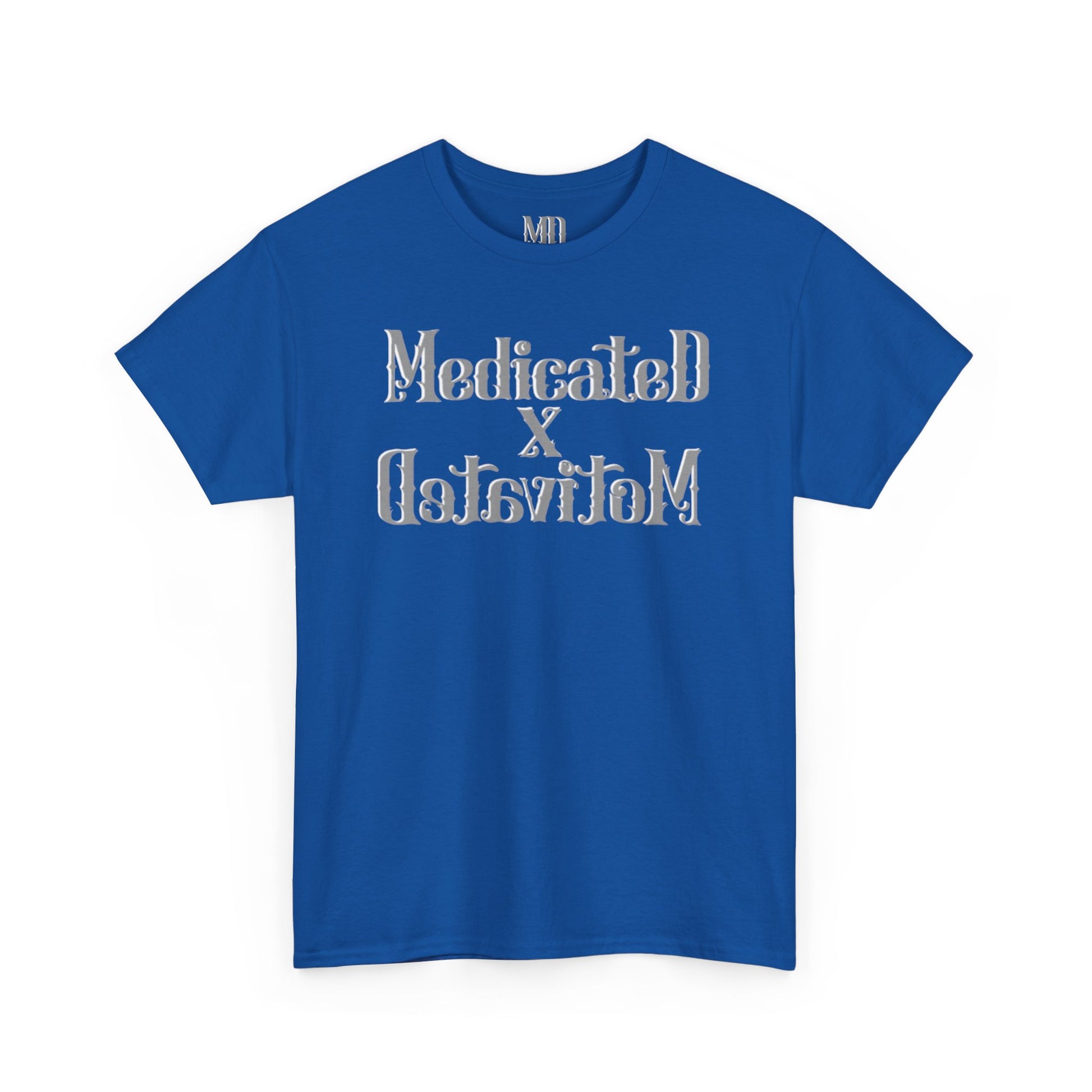 Medicated x Motivated Cotton T