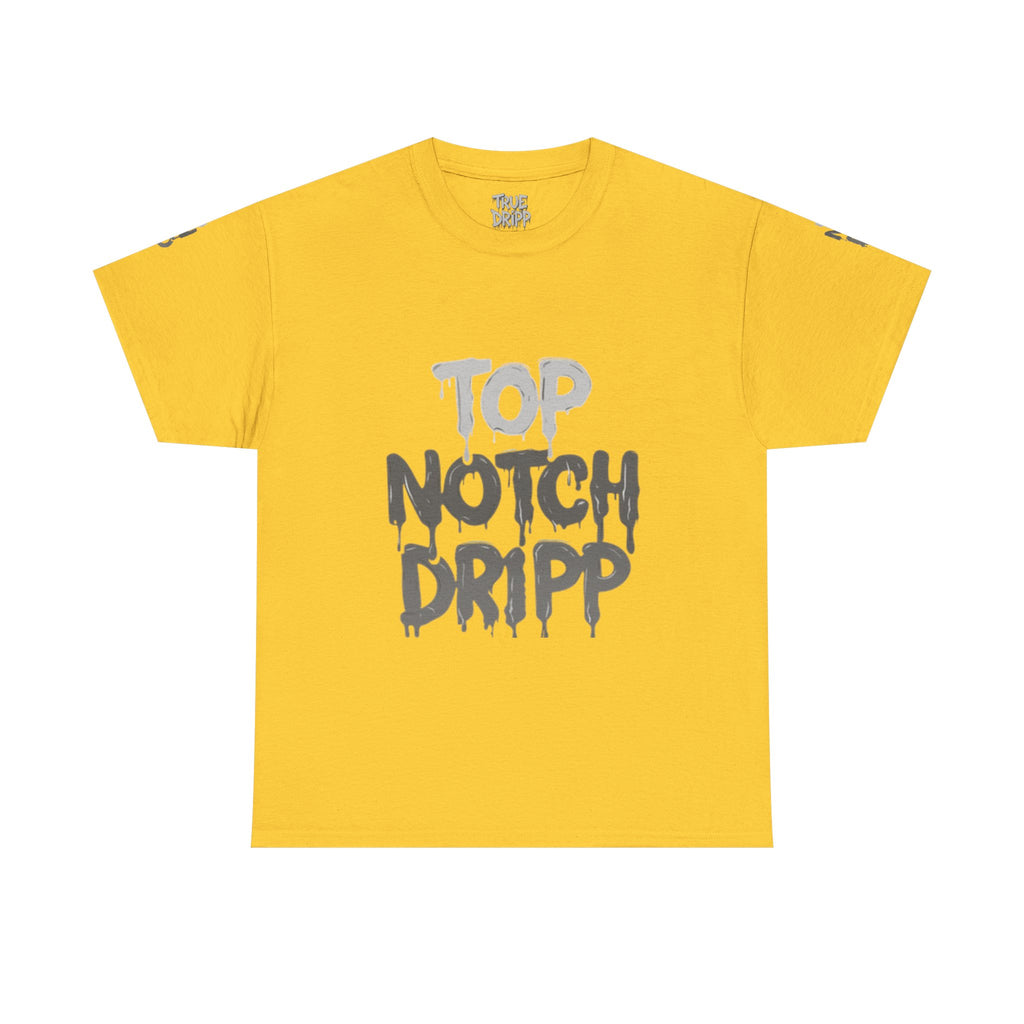 Top Notch Dripp Cotton T