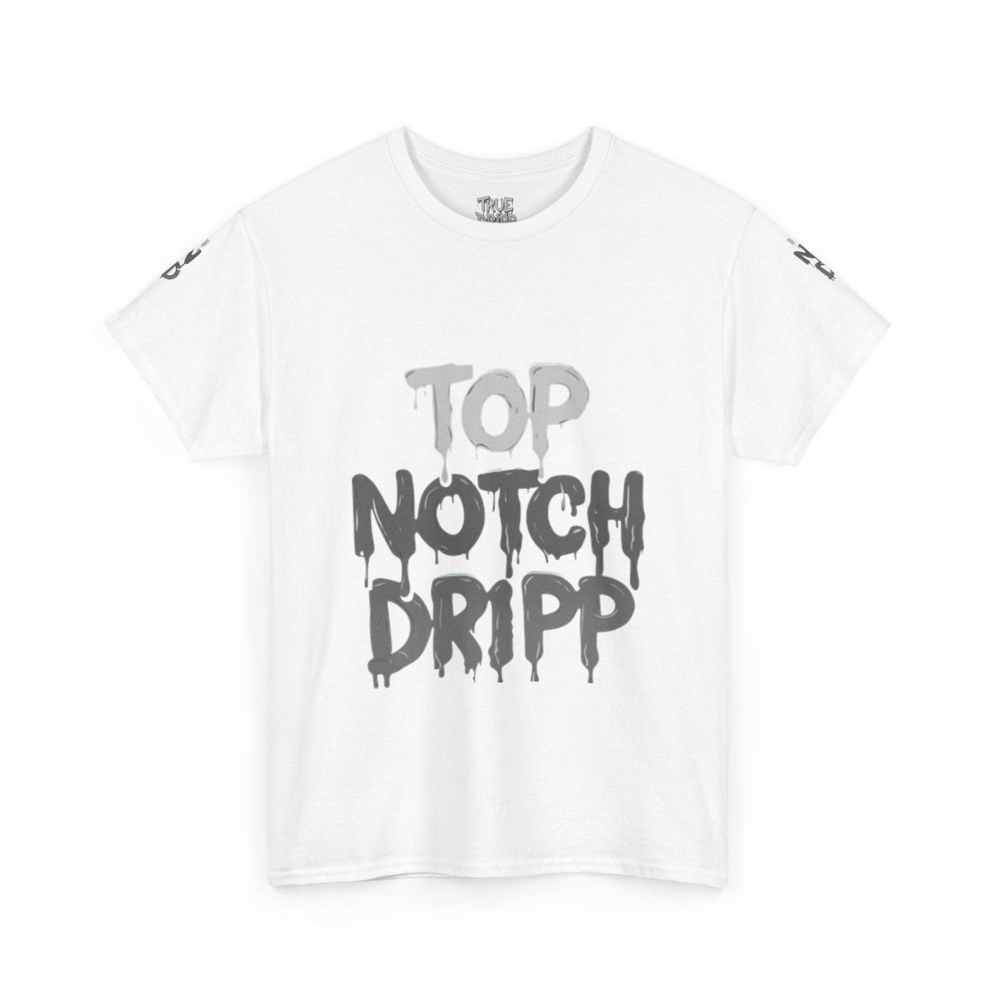Top Notch Dripp Cotton T